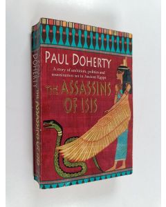 Kirjailijan Paul Doherty käytetty kirja The Assassins of Isis