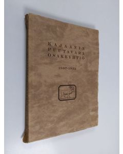 Kirjailijan K. F. Lehtonen käytetty kirja Kajaanin puutavara osakeyhtiö : 1907-1932