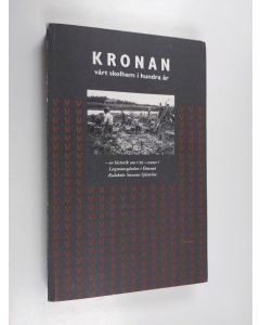 Kirjailijan Susann Sjöström käytetty kirja Kronan, vårt skolhem i hundra år : en historik om VBU-center/Lagmansgården i Östensö