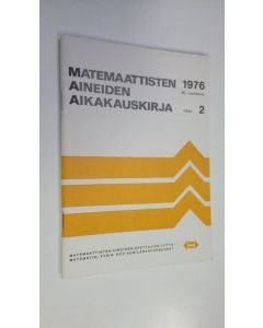 käytetty teos Matemaattisten aineiden aikakauskirja 1976 vihko 2