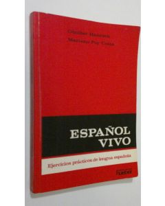 Kirjailijan Gunther Haensch käytetty kirja Espanol vivo : Ejercicios practicos de lengua espanola