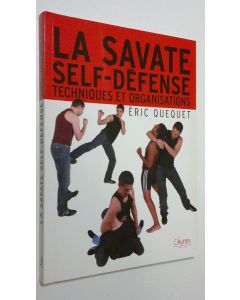 Kirjailijan Eric Quequet käytetty kirja La savate self-defense
