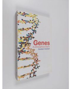 Kirjailijan Gordon Graham käytetty kirja Genes : a philosophical inquiry