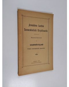 käytetty kirja Arvosteleva luettelo suomenkielistä kirjallisuutta : seuranäytelmiä iltamien toimeenpanijoille apuneuvoksi