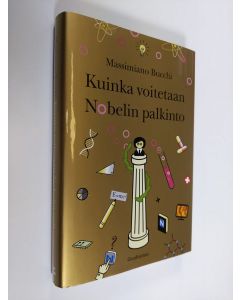 Kirjailijan Massimiano Bucchi uusi kirja Kuinka voitetaan Nobelin palkinto (UUSI)