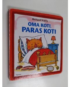 Kirjailijan Richard Scarry käytetty kirja Oma koti, paras koti