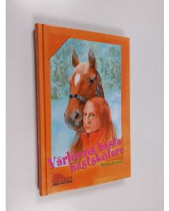 Kirjailijan Martina Eberhard käytetty kirja Världens bästa hästskötare