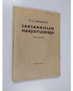 Kirjailijan M. A. Jakobsson käytetty kirja Saksankielen harjoituskirja