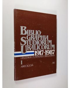 käytetty kirja Bibliographia studiorum Uralicorum 1917-1987; Uralistiikan tutkimuksen bibliografia = Bibliography on Uralic studies, 1 - Arkeologia = Archaeology