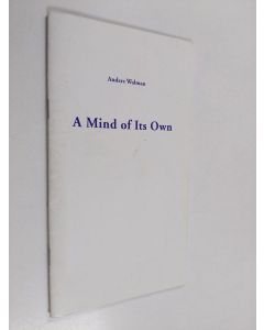 Kirjailijan Anders Walman käytetty teos A Mind of Its Own