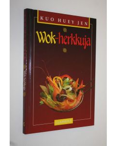 Kirjailijan Kuo Huey Jen käytetty kirja Wok-herkkuja