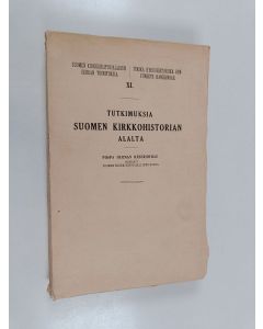 käytetty kirja Tutkimuksia Suomen kirkkohistorian alalta : piispa Herman Råbergh'ille juhlajulkaisuna omistanut Suomen kirkkohistoriallinen seura