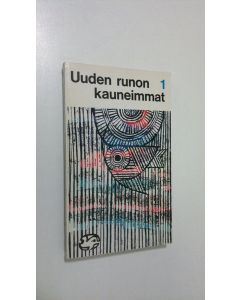 Kirjailijan Osmo Hormian vuonna 1958 laatiman valikoiman pohjalta ym. toim. käytetty kirja Uuden runon kauneimmat 1