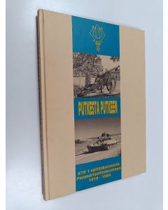 Kirjailijan Jukka Vuolio käytetty kirja Putkesta putkeen : KTR 1 soittokunnasta Panssarisoittokuntaan 1919-1994 : Panssarisoittokunta 75 vuotta