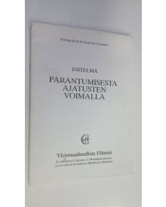 Kirjailijan G. Wittek käytetty teos Esitelmä parantumisesta ajatusten voimalla