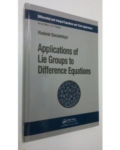 Kirjailijan Vladimir Dorodnitsyn käytetty kirja Applications of Lie Groups to Difference Equations