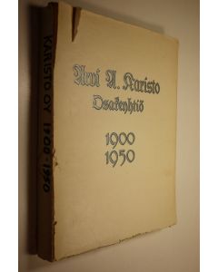 Kirjailijan Aukusti Simojoki käytetty kirja Arvi A. Karisto osakeyhtiö 1900-1950 : kerrontaa 50-vuotiselta toimikaudelta