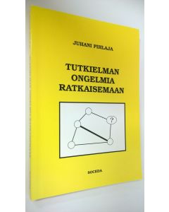 Kirjailijan Juhani Pihlaja käytetty kirja Tutkielman ongelmia ratkaisemaan