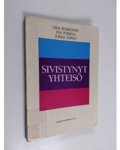 Kirjailijan Liisa Korhonen käytetty kirja Sivistynyt yhteisö