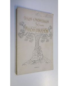 käytetty kirja Oulun kaupungin kansakoulun 50-vuotismuistojulkaisu 1874-1924