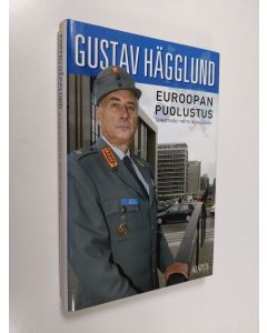 Kirjailijan Gustav Hägglund käytetty kirja Euroopan puolustus (signeerattu)