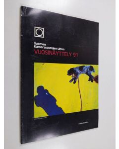 käytetty kirja Suomen kameraseurojen liiton vuosinäyttely 1991