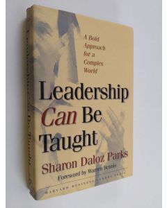 Kirjailijan Sharon Daloz Parks käytetty kirja Leadership can be taught : a bold approach for a complex world