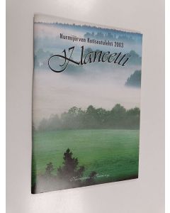 käytetty teos Klaneetti : Nurmijärven kotiseutulehti 2003