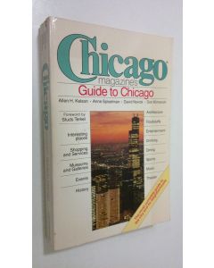 Kirjailijan Allen H. Kelson käytetty kirja Chicago magazine's Guide to Chicago