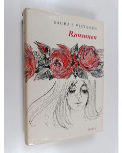 Kirjailijan Rauha S. Virtanen käytetty kirja Ruusunen