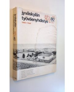 Kirjailijan Hannu Tapiola käytetty kirja Jyväskylän työväenyhdistys 1888-1968