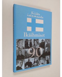 Kirjailijan Paavo Korteniemi käytetty kirja Ikäihmiset : Pellon 90-vuotiaat 1917-2007