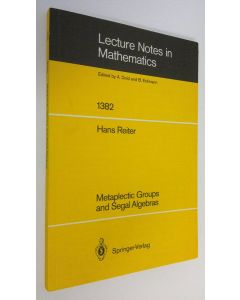 Kirjailijan Hans Reiter käytetty kirja Metaplectic groups and Segal algebras