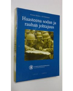 Kirjailijan Kimmo Ikonen käytetty kirja Haasteena sodan ja rauhan johtajuus : Suomen reserviupseeriliitto 1931-2006