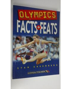 Kirjailijan Stan Greenberg käytetty kirja The Guinness book of Olympics : facts and feats