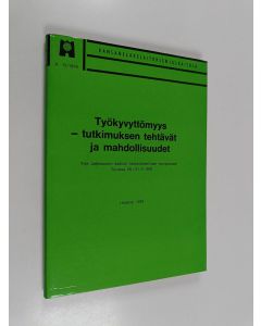 käytetty kirja Työkyvyttömyys - tutkimuksen tehtävät ja mahdollisuudet : Yrjö Jahnssonin säätiön lääketieteellinen symposiumi Turussa 28.-31.5.1978