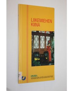 Kirjailijan Jaana Pukkila käytetty kirja Liikemiehen Kiina