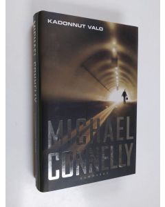 Kirjailijan Michael Connelly käytetty kirja Kadonnut valo