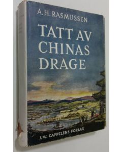 Kirjailijan A. H. Rasmussen käytetty kirja Tatt av Chinas drage