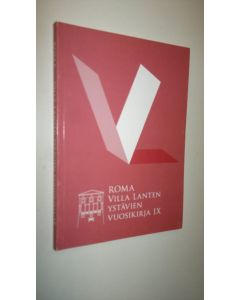 käytetty kirja Roma : Villa Lanten ystävien vuosikirja IX, 2010