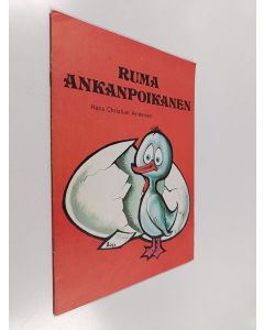 Kirjailijan Hans Christian Andersen käytetty teos Ruma ankanpoikanen