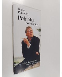 käytetty teos Pohjalta ponnistaen - Pyynikin kesäteatteri