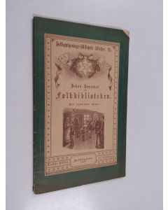 Kirjailijan Agathon Meurman käytetty teos Johan Pynninen och folkbiblioteken : ett femtioårs minne