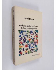 Kirjailijan René Thom käytetty kirja Modèles mathématiques de la morphogenèse