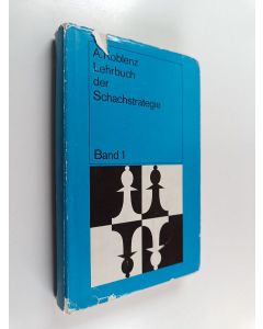 Kirjailijan Alexander Kotow käytetty kirja Lehrbuch der Schachstrategie 1