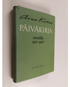Kirjailijan Aino Kallas käytetty kirja Päiväkirja vuosilta 1922 -1926