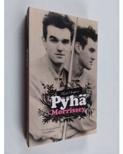 Kirjailijan Mark Simpson käytetty kirja Pyhä Morrissey