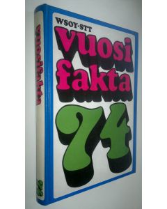 käytetty kirja Vuosifakta 74, Uutiskatsaukset 1.10.1972-30.9.1793, erikoisartikkelit, tilastot