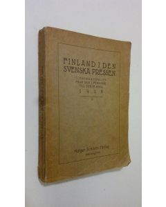 käytetty kirja Finland i den svenska pressen : tidningsurklipp från den 1. februari till den 27. april 1918