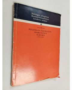 Kirjailijan Aune Hikipää käytetty kirja Helsingin yliopiston osakuntien albumit 1843-1969